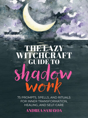cover image of The Lazy Witchcraft Guide to Shadow Work